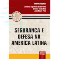 SEGURANÇA E DEFESA NA AMÉRICA LATINA