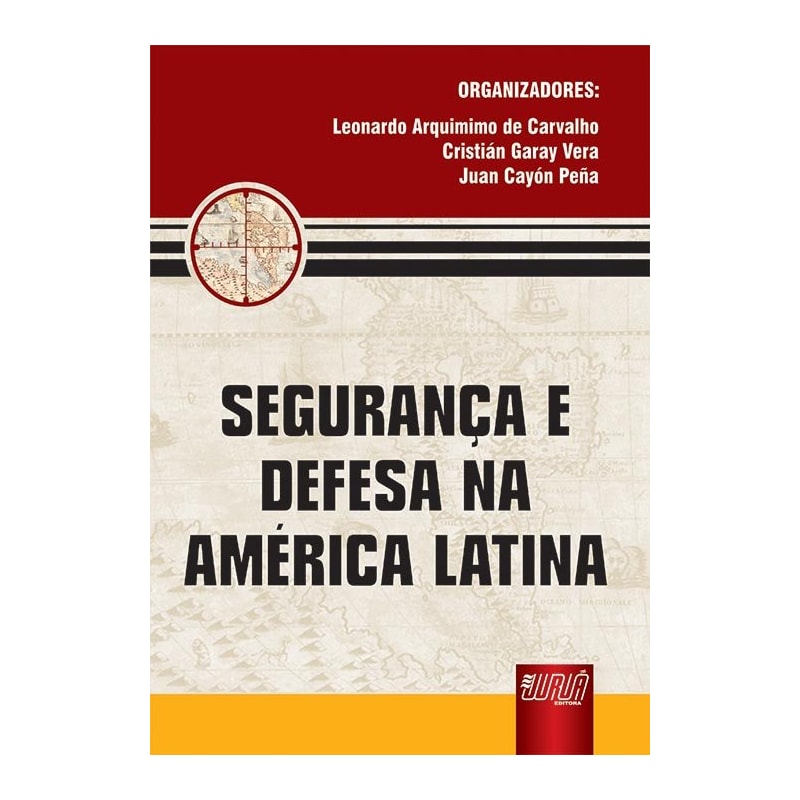 SEGURANÇA E DEFESA NA AMÉRICA LATINA