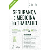 SEGURANÇA E MEDICINA DO TRABALHO