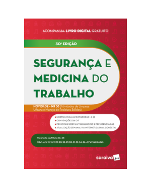 SEGURANÇA E MEDICINA DO TRABALHO - 30ª EDIÇÃO 2024