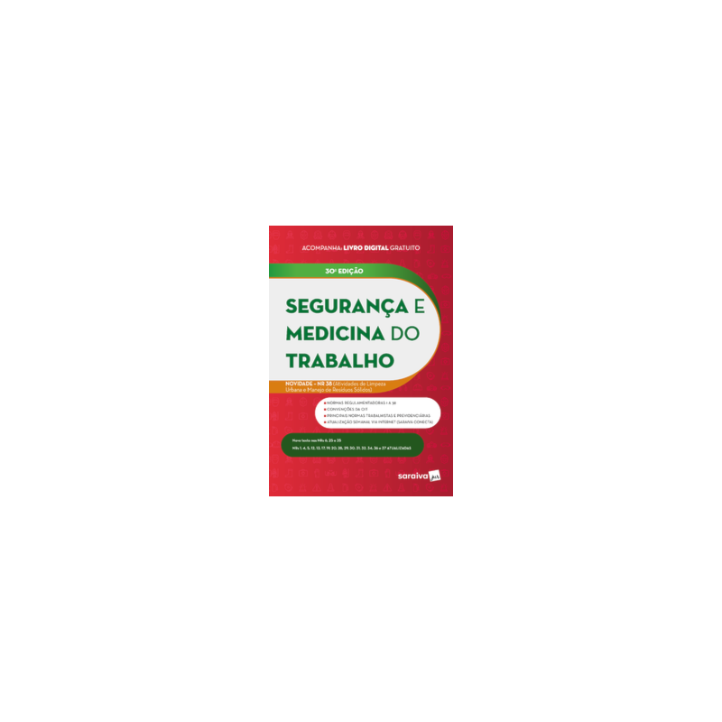 SEGURANÇA E MEDICINA DO TRABALHO - 30ª EDIÇÃO 2024 - Livraria Loyola