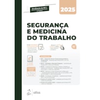 SEGURANÇA E MEDICINA DO TRABALHO - 92ª EDIÇÃO 2025