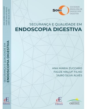 SEGURANÇA E QUALIDADE EM ENDOSCOPIA