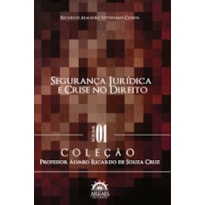 Segurança jurídica e crise no direito