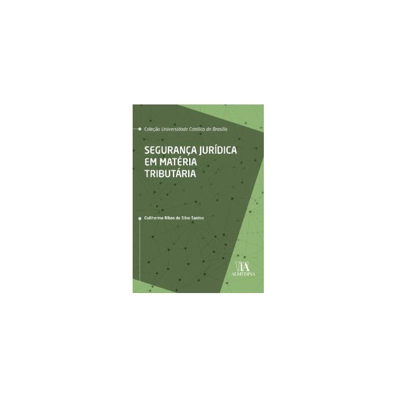 Segurança jurídica em matéria tributária