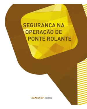 SEGURANÇA NA OPERAÇÃO DE PONTE ROLANTE