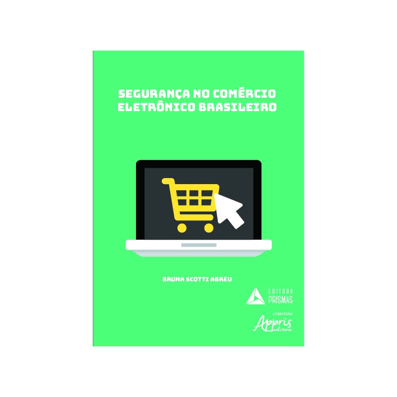 SEGURANÇA NO COMÉRCIO ELETRÔNICO BRASILEIRO
