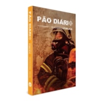 Segurança pública - capa bombeiros - equipamento: 365 meditações diárias