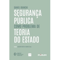 Segurança Pública como problema de Teoria do estado
