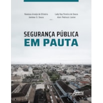 SEGURANÇA PÚBLICA EM PAUTA