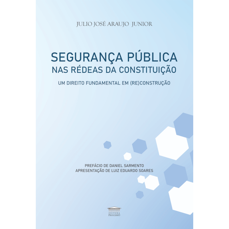 Segurança Pública nas Rédeas da Constituição