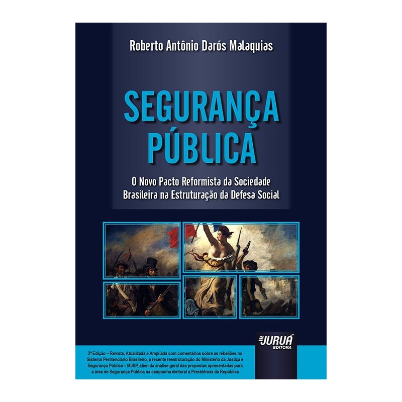 SEGURANÇA PÚBLICA - O NOVO PACTO REFORMISTA DA SOCIEDADE BRASILEIRA NA ESTRUTURAÇÃO DA DEFESA SOCIAL