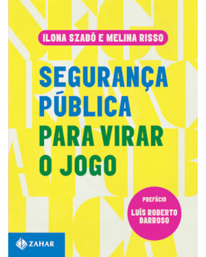 SEGURANÇA PÚBLICA PARA VIRAR O JOGO