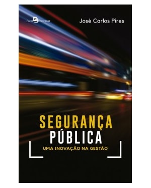 Segurança pública: uma inovação na gestão