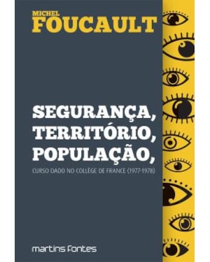 Segurança, território, população