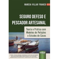 SEGURO DEFESO E PESCADOR ARTESANAL