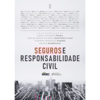 SEGUROS E RESPONSABILIDADE CIVIL - 1ª ED - 2024