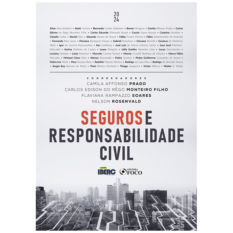 SEGUROS E RESPONSABILIDADE CIVIL - 1ª ED - 2024
