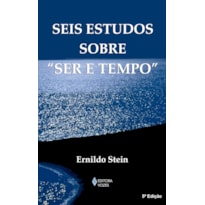 SEIS ESTUDOS SOBRE "SER E TEMPO"