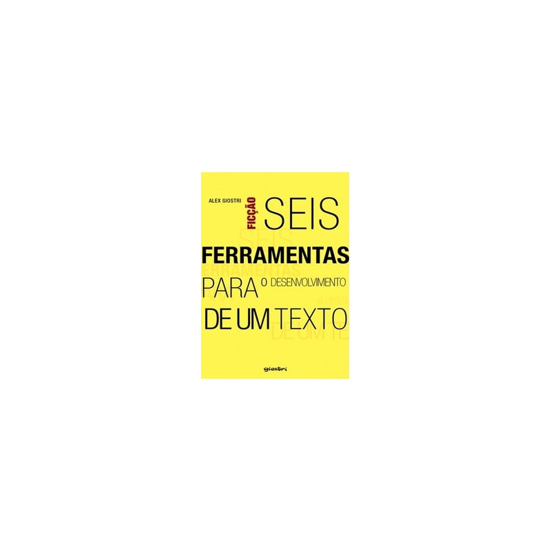 Seis ferramentas para o desenvolvimento de um texto