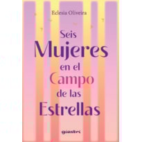 Seis mujeres en el campo de las estrellas