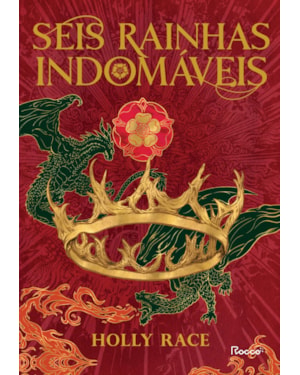 SEIS RAINHAS INDOMÁVEIS