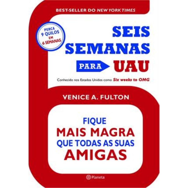 SEIS SEMANAS PARA UAU