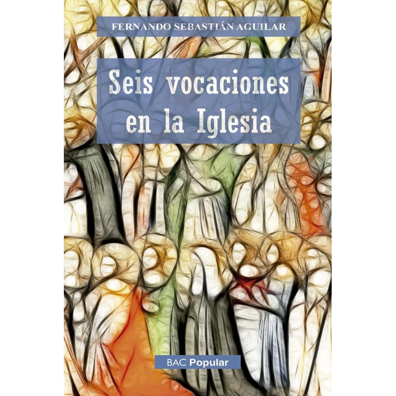SEIS VOCACIONES EN LA IGLESIA