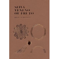 SEIVA VENENO OU FRUTO SEIVA VENENO OU FRUTO