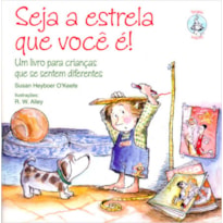 Seja a estrela que você é!: Um livro para crianças que se sentem diferentes