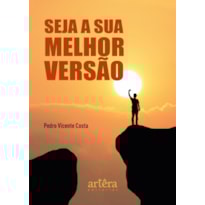 SEJA A SUA MELHOR VERSÃO SEJA A SUA MELHOR VERSÃO