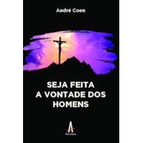 Seja feita a vontade dos homens