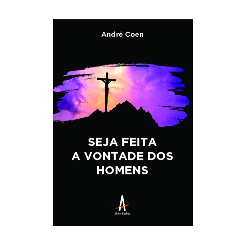 Seja feita a vontade dos homens