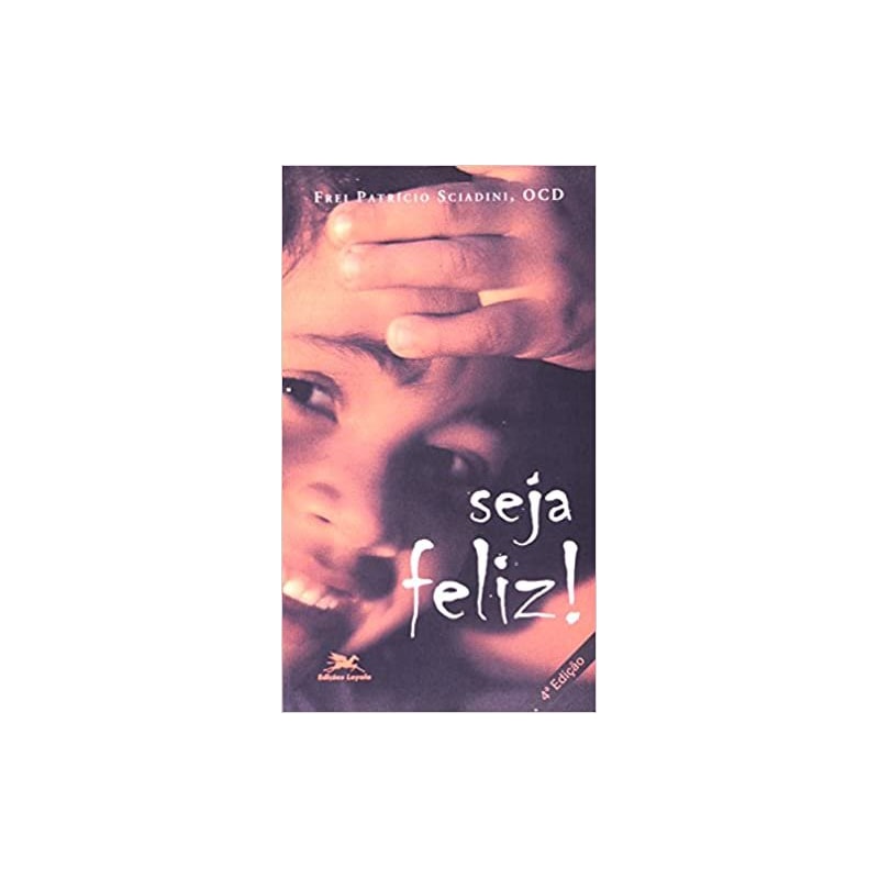 SEJA FELIZ!