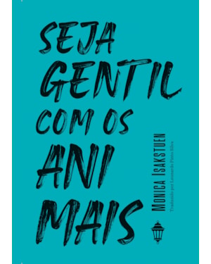 SEJA GENTIL COM OS ANIMAIS