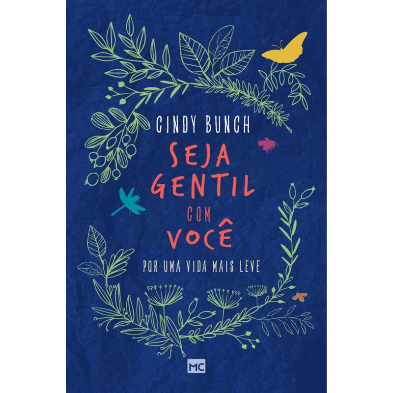 SEJA GENTIL COM VOCÊ: POR UMA VIDA MAIS LEVE