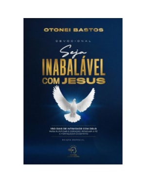 SEJA INABALÁVEL COM JESUS