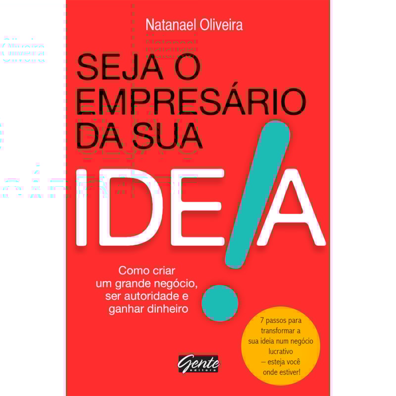 SEJA O EMPRESÁRIO DA SUA IDEIA