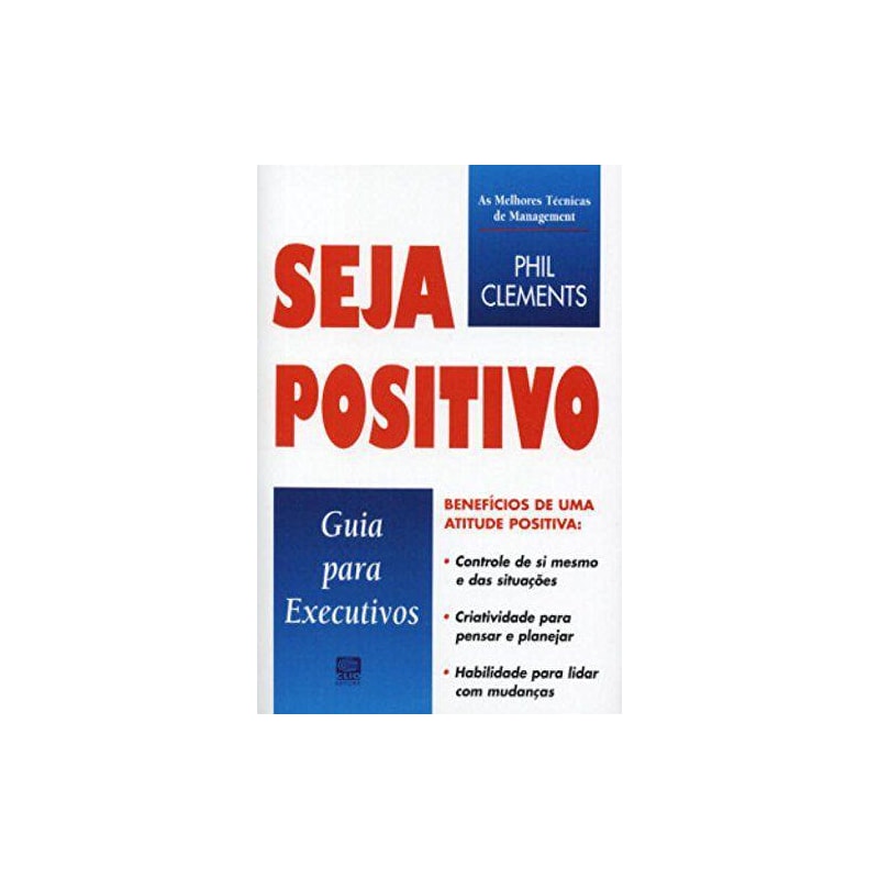 SEJA POSITIVO - GUIA PARA EXECUTIVOS - 2