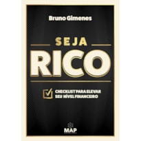 SEJA RICO: CHECKLIST PARA ELEVAR O SEU NÍVEL FINANCEIRO