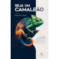 SEJA UM CAMALEÃO