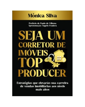 SEJA UM CORRETOR DE IMÓVEIS TOP PRODUCER