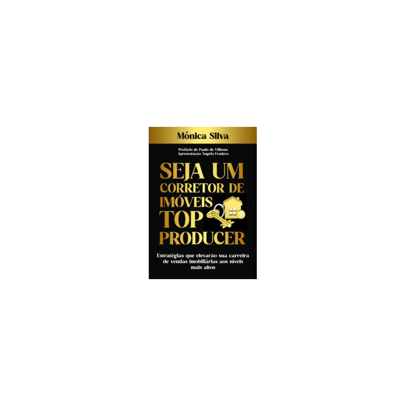 SEJA UM CORRETOR DE IMÓVEIS TOP PRODUCER