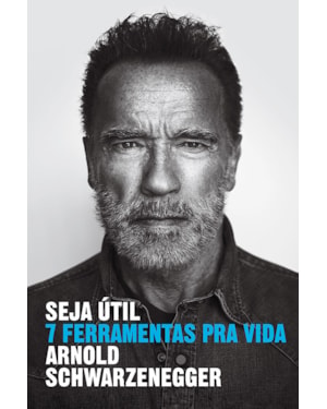 SEJA ÚTIL: 7 FERRAMENTAS PRA VIDA