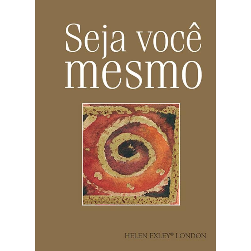 SEJA VOCÊ MESMO