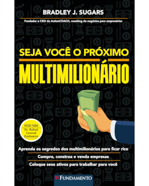 SEJA VOCÊ O PRÓXIMO MULTIMILIONÁRIO