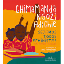 SEJAMOS TODOS FEMINISTAS (EDIÇÃO DE LUXO ILUSTRADA)