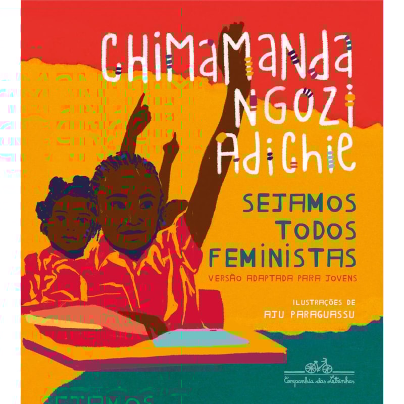 SEJAMOS TODOS FEMINISTAS (EDIÇÃO DE LUXO ILUSTRADA)