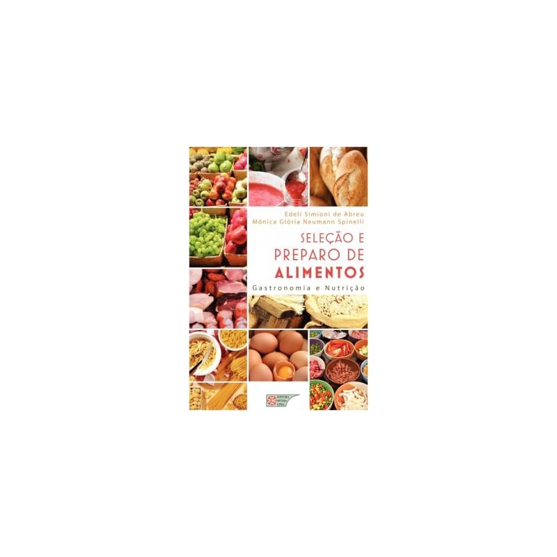 SELECAO E PREPARO DE ALIMENTOS - GASTRONOMIA E NUTRICAO