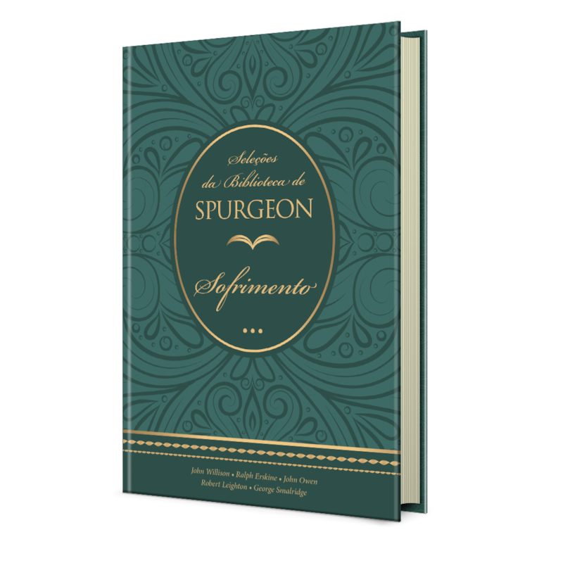 Seleções da biblioteca de spurgeon - sofrimento
